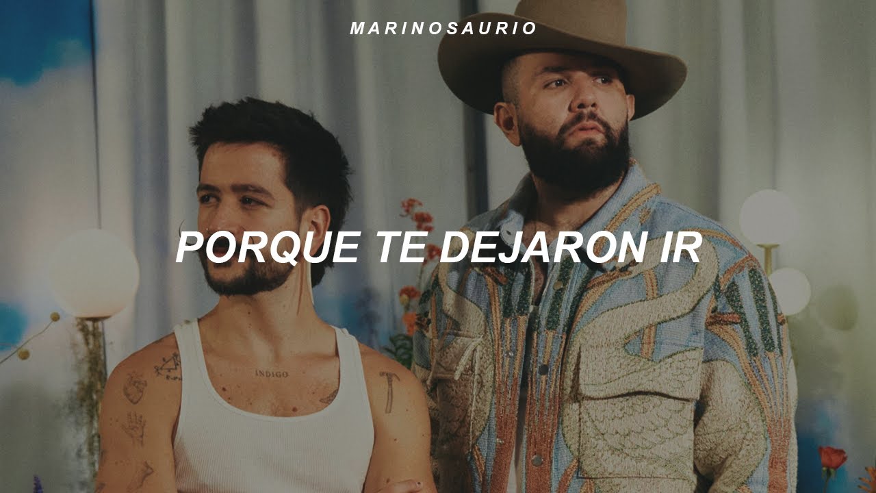 Camilo & Carin Leon - Una Vida Pasada (Letra) 🎶