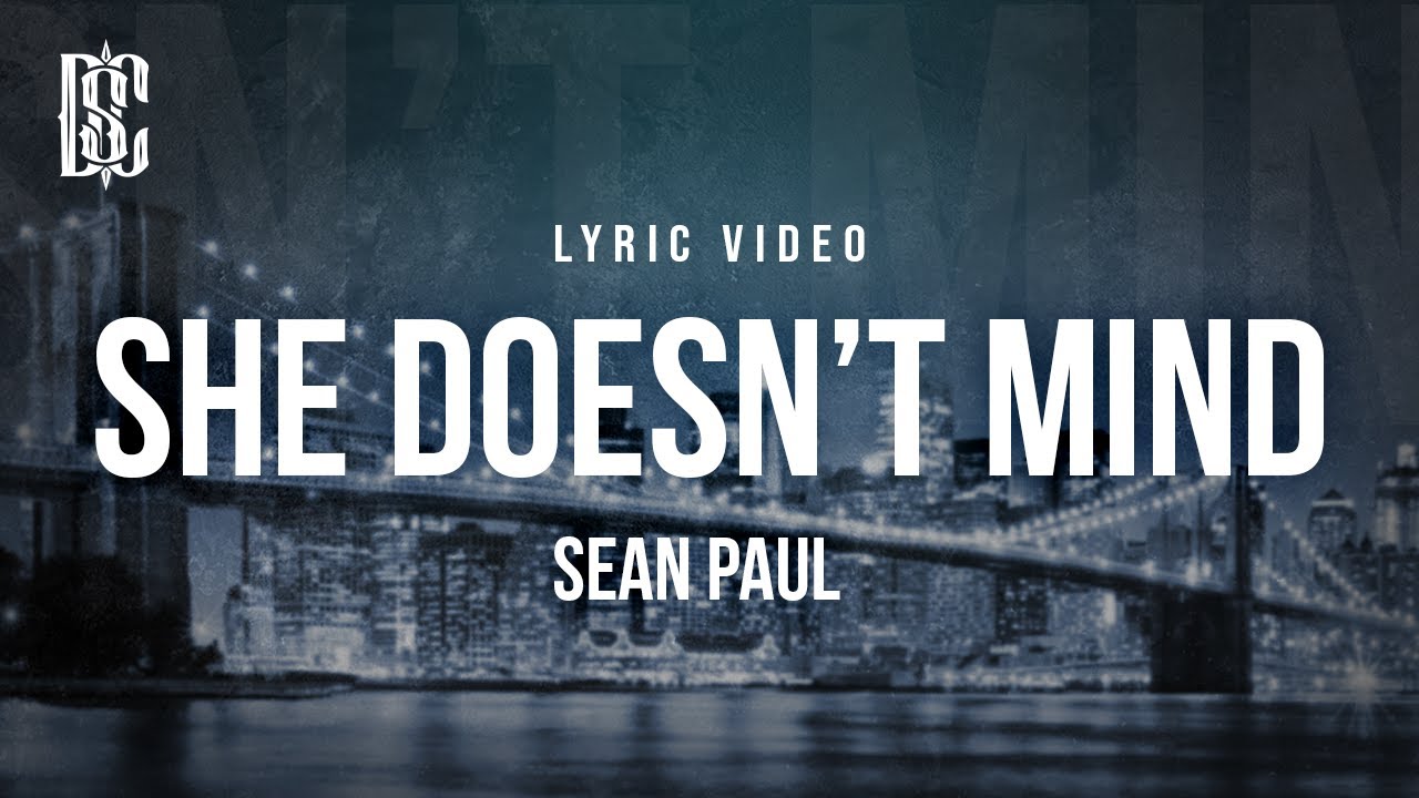 Sean Paul - She Doesn't Mind | Lyrics ๐ถ