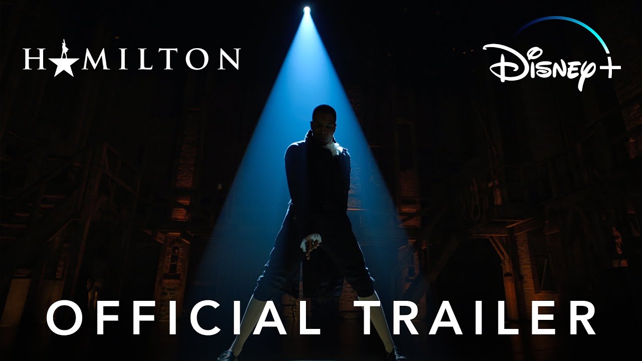 Hamilton Official Trailer | Streaming on Disney+