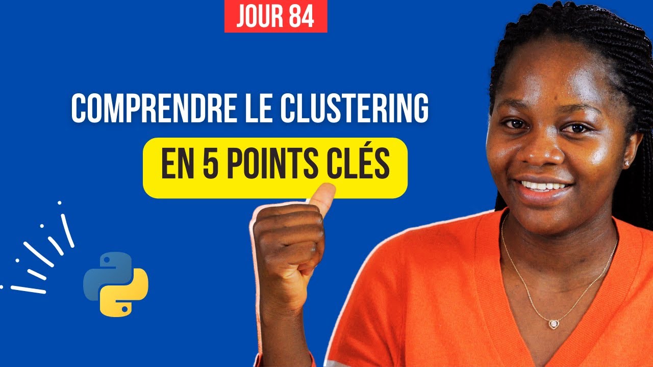 Clustering : 5 Points Clés à Maîtriser 🧠