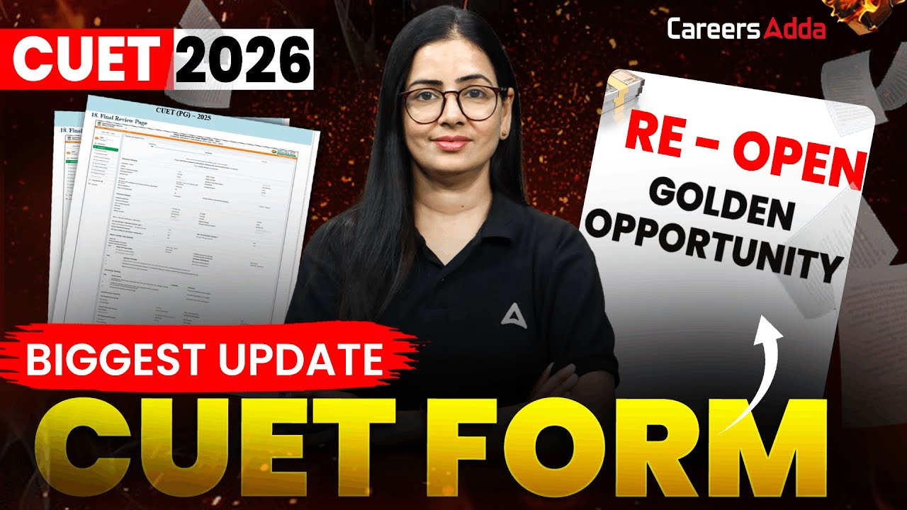 CUET 2026 Application Form RE OPEN 😱 CUET Biggest Update | Golden Opportunity for Students