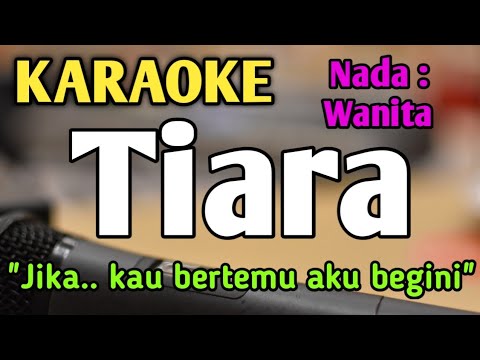 TIARA - KARAOKE || NADA WANITA CEWEK || Pop Nostalgia || Kris || Live Keyboard