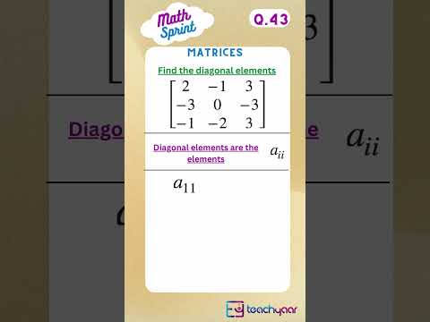 M43) Matrix Diagonal | Identify the diagonal elements | Matrices | Learn Maths