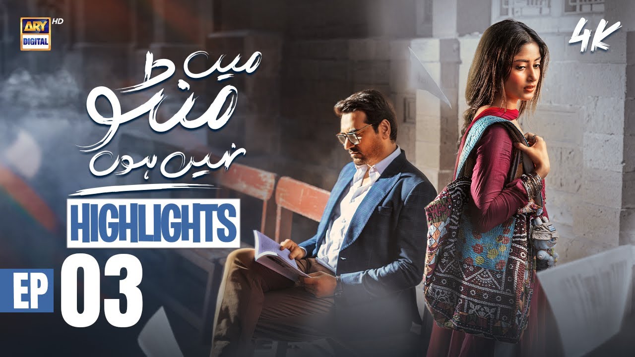 Main Manto Nahi Hoon Episode 3 | Humayun Saeed & Sajal Aly - Intense Drama Highlights 🎬