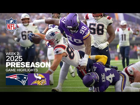 New England Patriots vs. Minnesota Vikings Game Highlights | 2025 Preseason Week 2