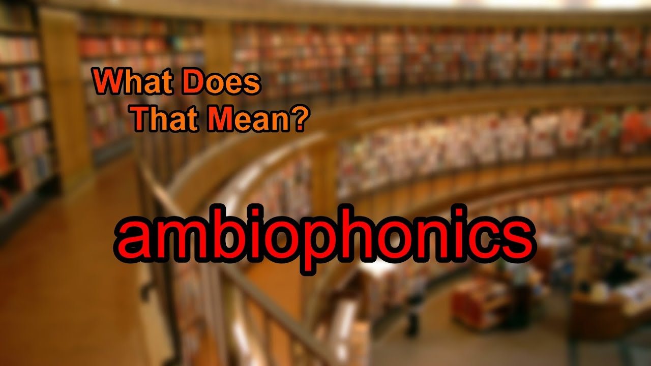 Definition of Ambiophonics