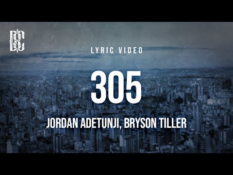 Jordan Adetunji & Bryson Tiller - 305 | Lyrics