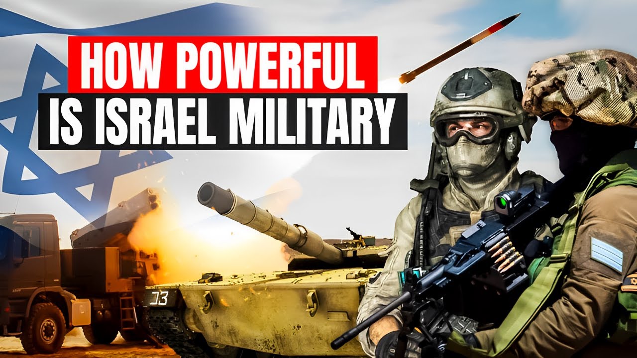 Israel Military Power 2024: How Strong Are the IDF's Capabilities? 🇮🇱