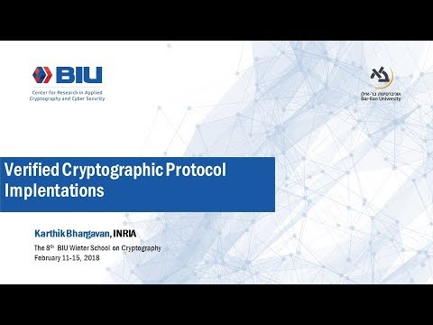 The 8th BIU Winter School: Verified Cryptographic Protocol Implementations - Karthik Bhargavan