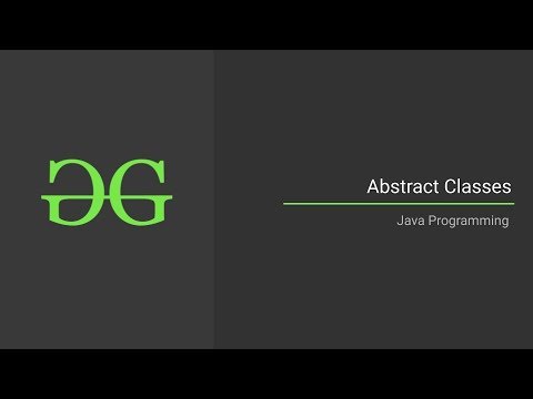 Abstract Classes (Java Programming Language) | GeeksforGeeks