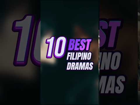 TOP 10 BEST FILIPINO DRAMAS #shorts #filipinodrama #philippines #angmutyangsectione #theraininespaña