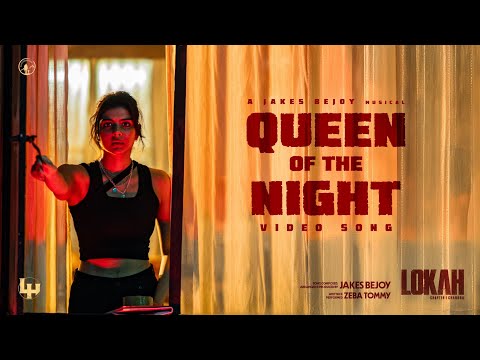 Queen of the Night | Lokah Movie Song | Kalyani | Naslen | Jakes Bejoy | Dominic Arun | Nimish Ravi