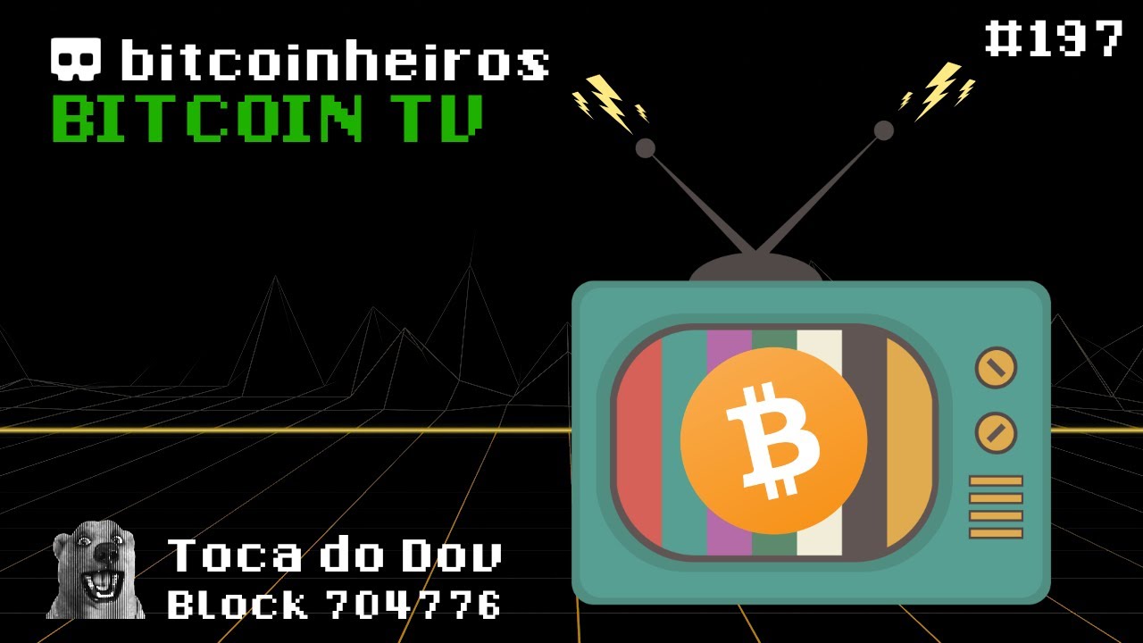 Bitcoinheiros na BitcoinTV: Como Funciona? 🎥
