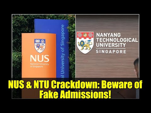 NUS & NTU Crackdown: Beware of Fake Admissions! | Singapore University Admissions