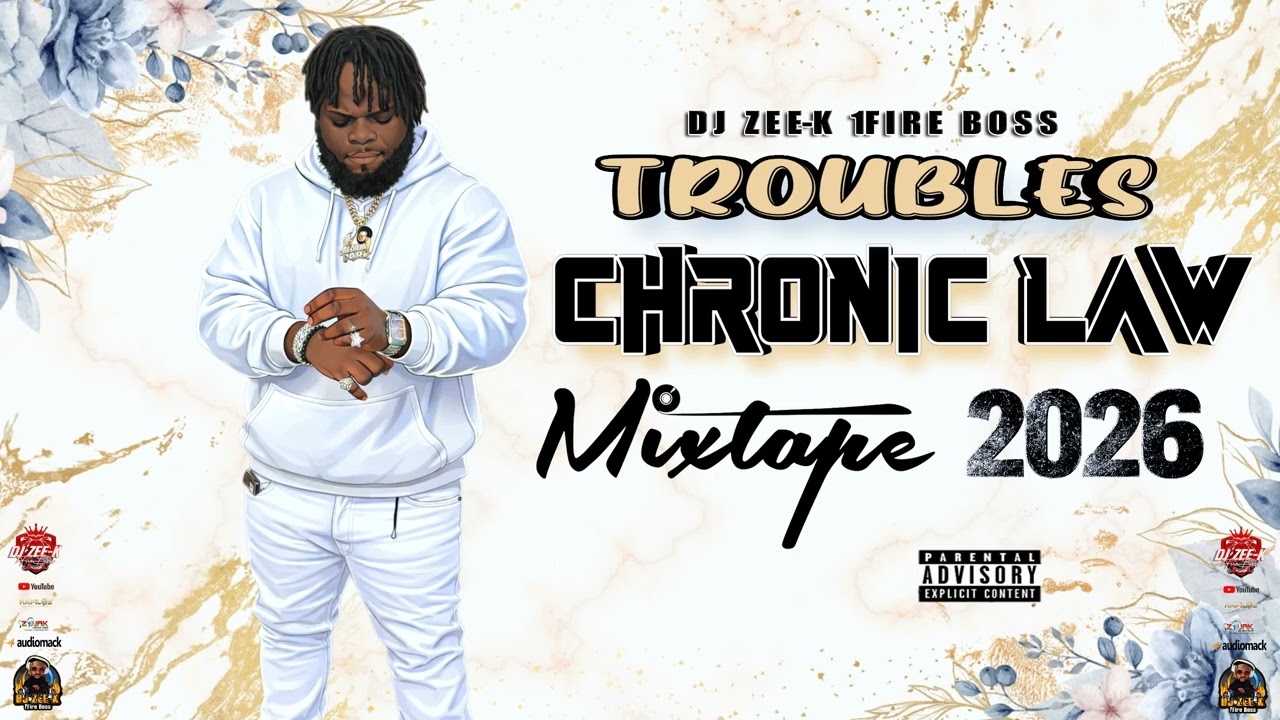 Chronic Law Troubles Mix (2026) 🎶