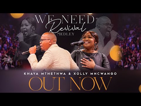 Khaya Mthethwa & Xolly Mncwango | We Need Revival Medley | Live @ Carnival City
