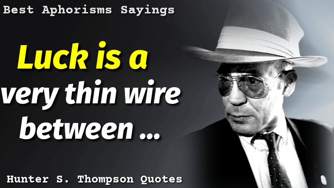 100 Hunter S. Thompson Quotes to Inspire Your Day ✍️