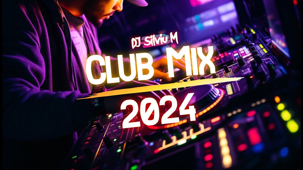 Music Mix 2024 | Party Club Dance 2024 | Best Remixes Of Popular Songs 2024 MEGAMIX (DJ Silviu M)