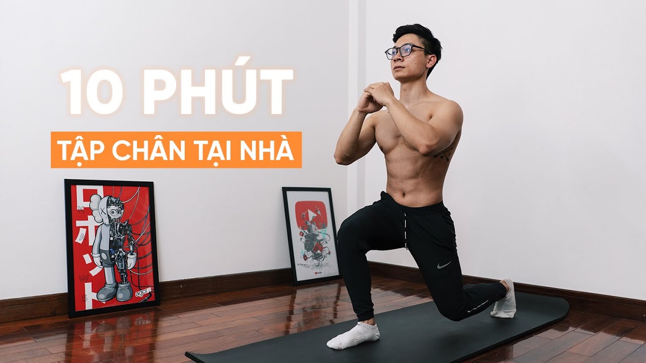 10 Tập Chân Nhanh & Hiệu Quả Tại Nhà Trong 10 Phút 🦵 | Workout Không Dụng Cụ