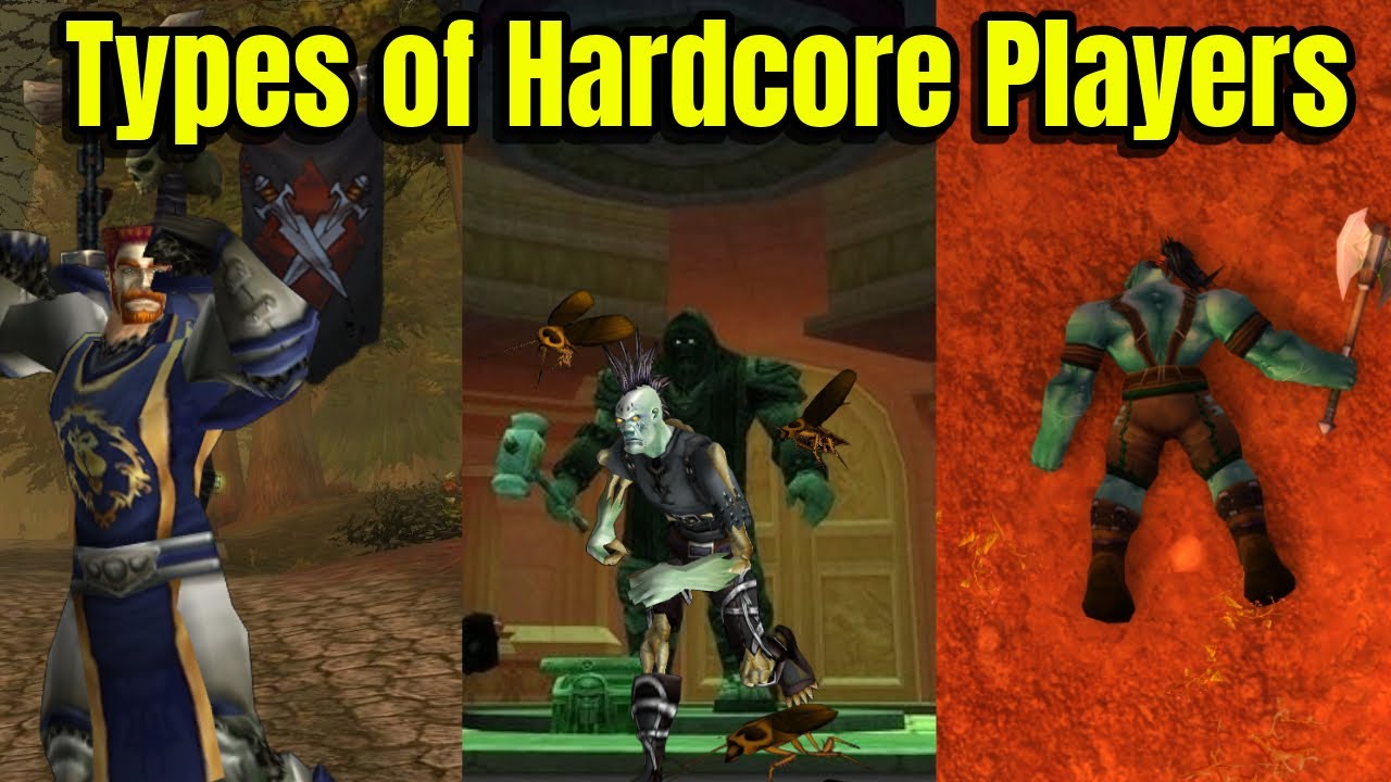 The 8 8 Hardcore Classic WoW Player Types 🎮