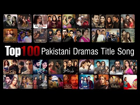 Top 100 Most Popular Pakistani Dramas Title Song(OST) | Popular Pakistani Drama Original Sound Track
