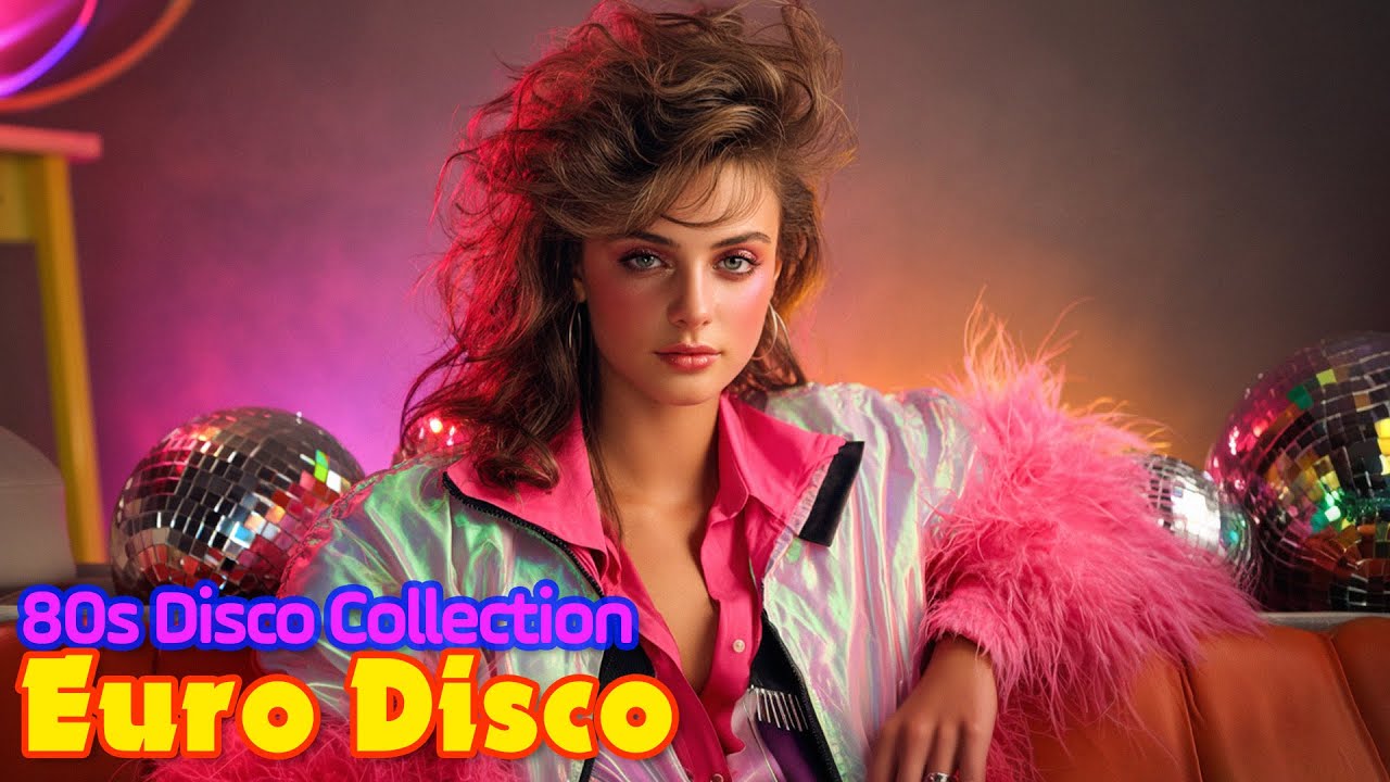 80s Euro Disco Hits π The Ultimate 1980s Dance Collection