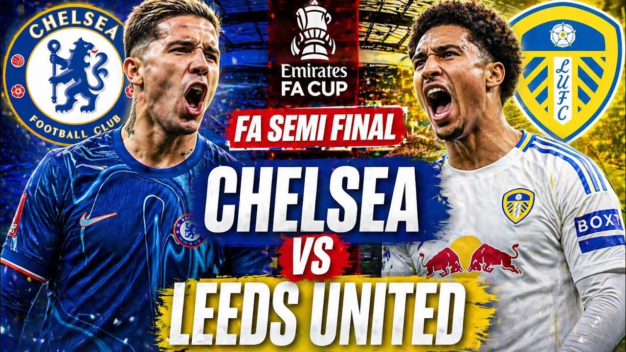 Chelsea vs Leeds United | FA Cup Semi-Final Highlights ⚽