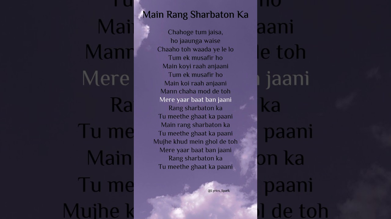 Arijit Singh's Heartfelt Lyrics for 'Main Rang Sharbaton Ka' 🎶