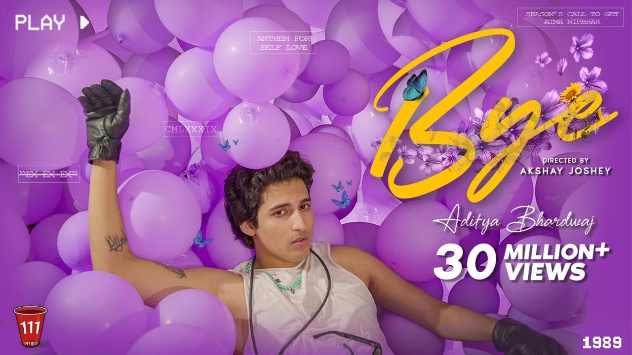 BYE - Aditya Bhardwaj | Uplifting Music Video to Reignite Self-Love ✨