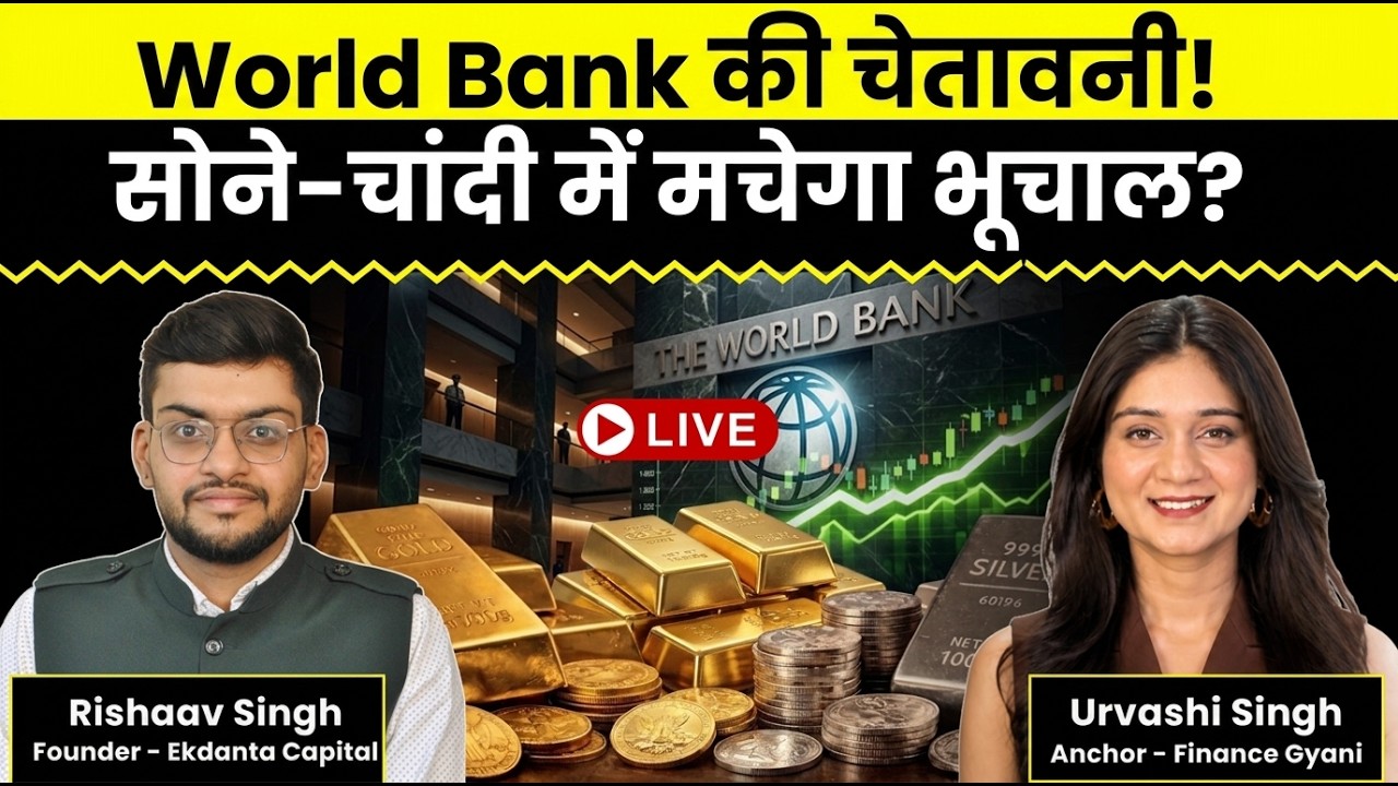 Gold-Silver Prices Live | World Bank Warning! Potential Market Shakeup