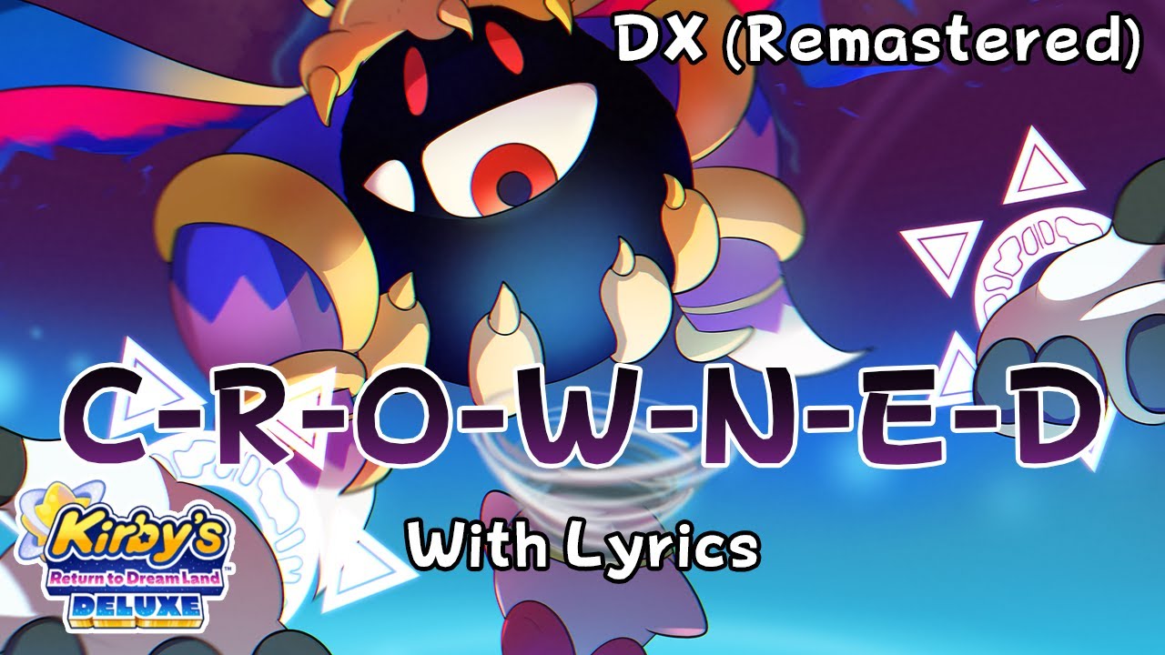 Crowned with Lyrics DX - Kirby's Return to Dream Land Cover 👑