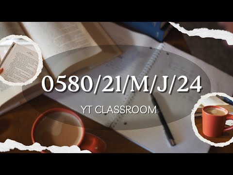 0580/21/M/J/24 | IGCSE MATHEMATICS 0580 PAPER 21 MAY JUNE 2024 | #igcse | #YTClassroom