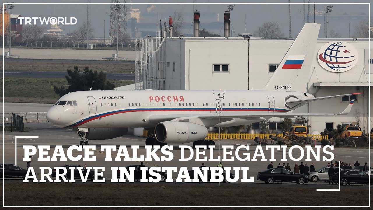 Ukrainian, Russian delegations arrive in Istanbul for talks