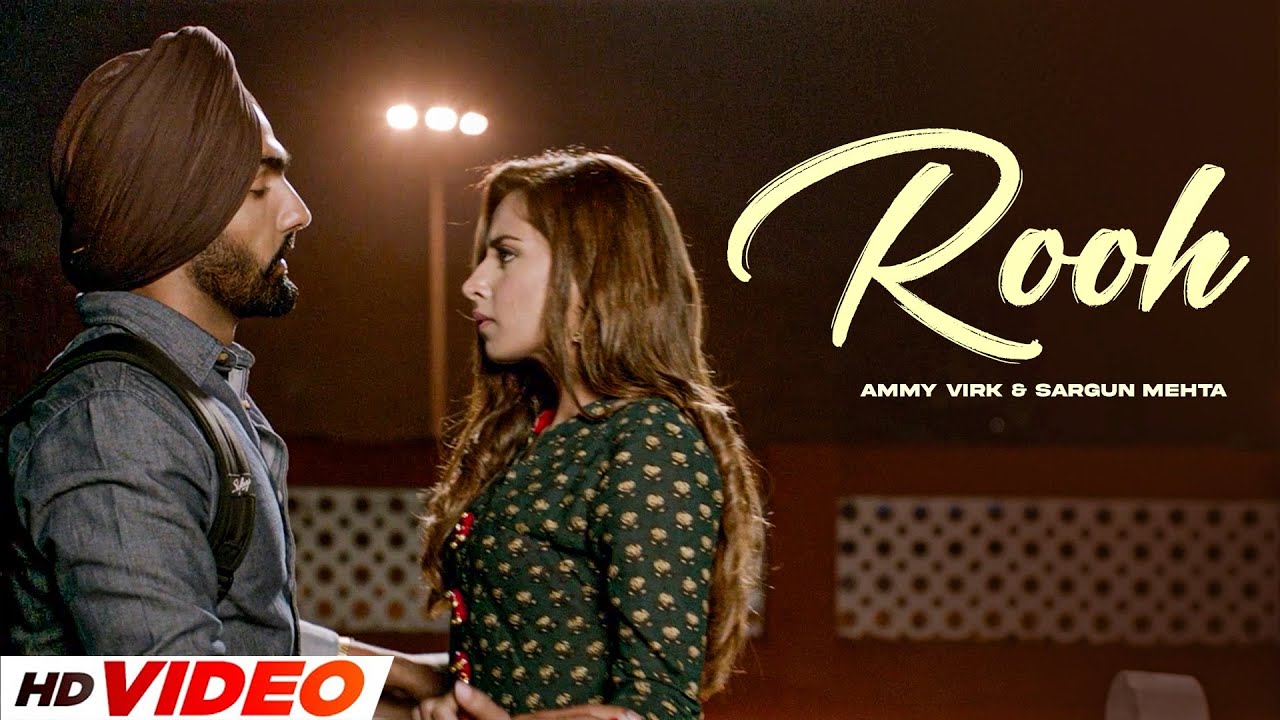 Rooh (HD Video) | Ammy Virk & Sargun Mehta | Jaani & B Praak | Latest Punjabi Song 2025