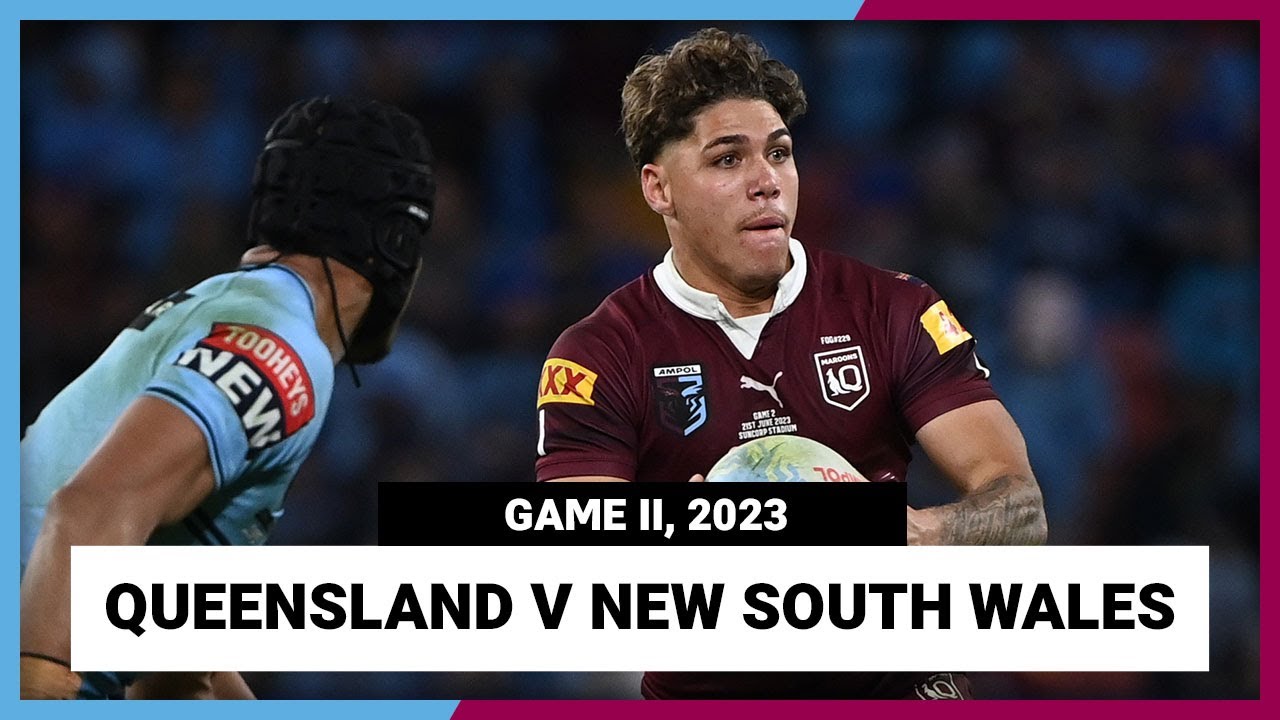 State of Origin 2023 Game 2 | QLD Maroons vs NSW Blues Full Replay 🏉