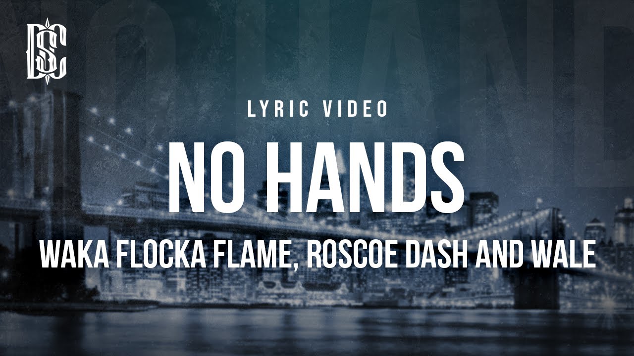 Waka Flocka Flame - No Hands ft. Roscoe Dash & Wale 🎶