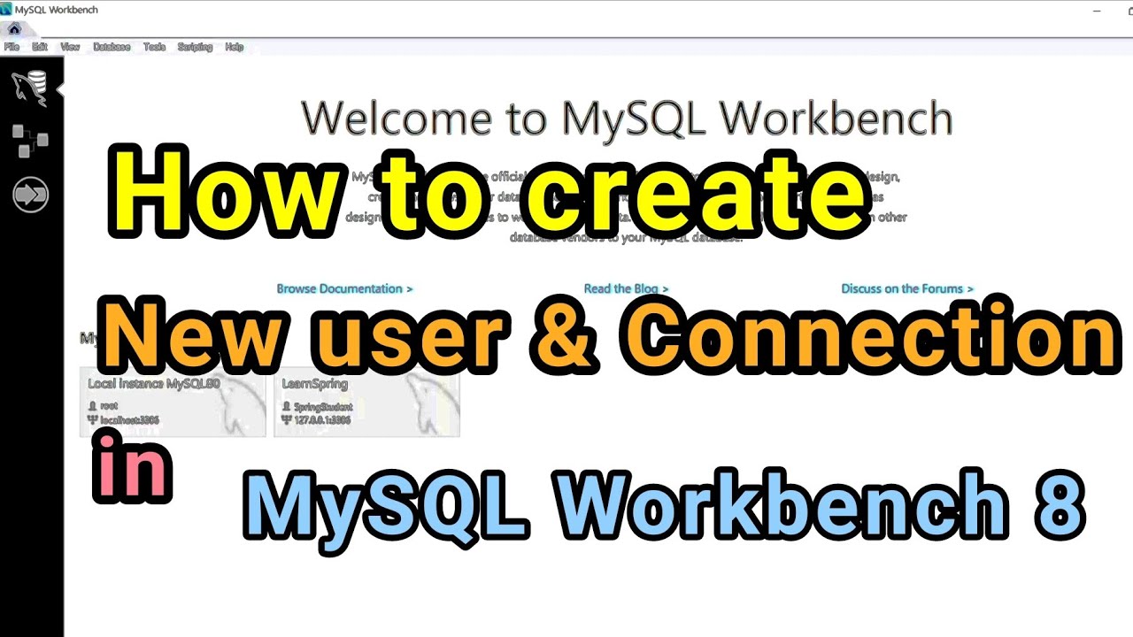 Create New User & Connection in MySQL Workbench 8