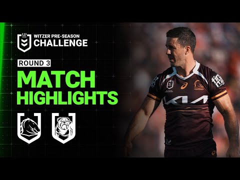 NRL Match Highlights 2025 | Broncos v Bulldogs | Pre-Season, Week 3