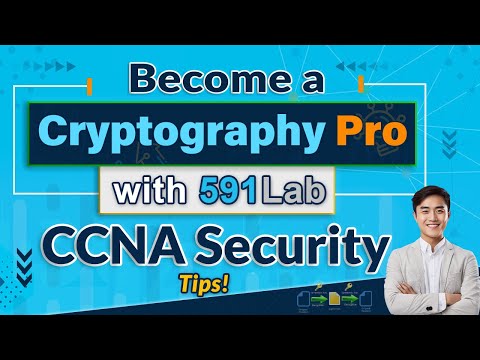 Become a Cryptography Pro with 591 LabCCNA Security Tips!