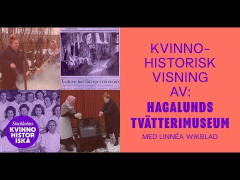 Kvinnohistorisk visning av: Hagalunds TvĂ€tterimuseum â med LinnĂ©a Wikblad
