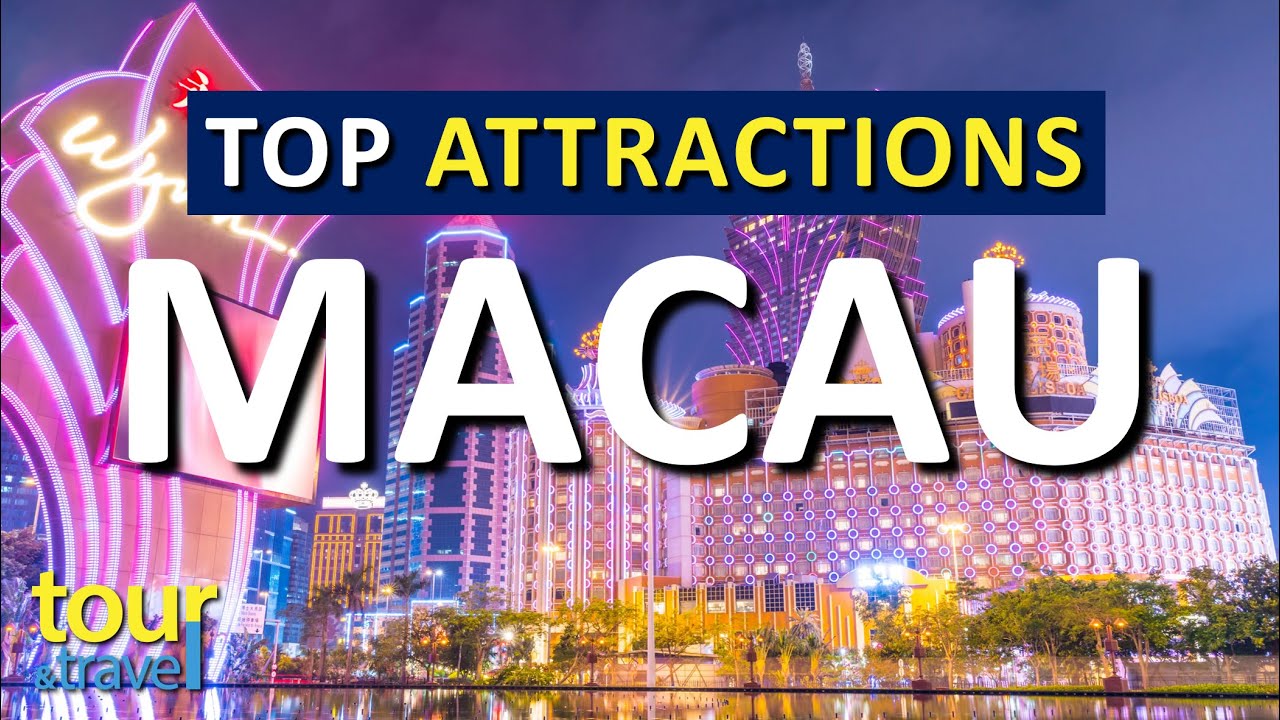 Top Things to Do & Must-See Attractions in Macau 🎲