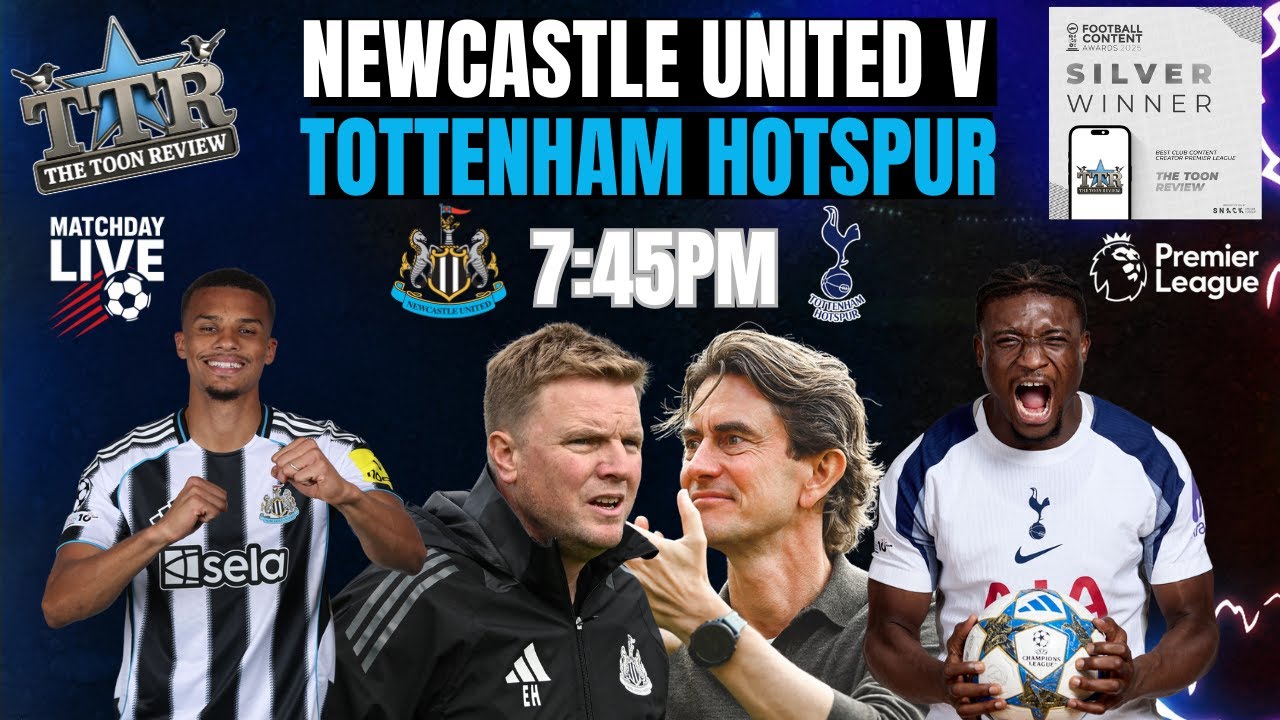 Newcastle vs Tottenham Matchday Live ⚽