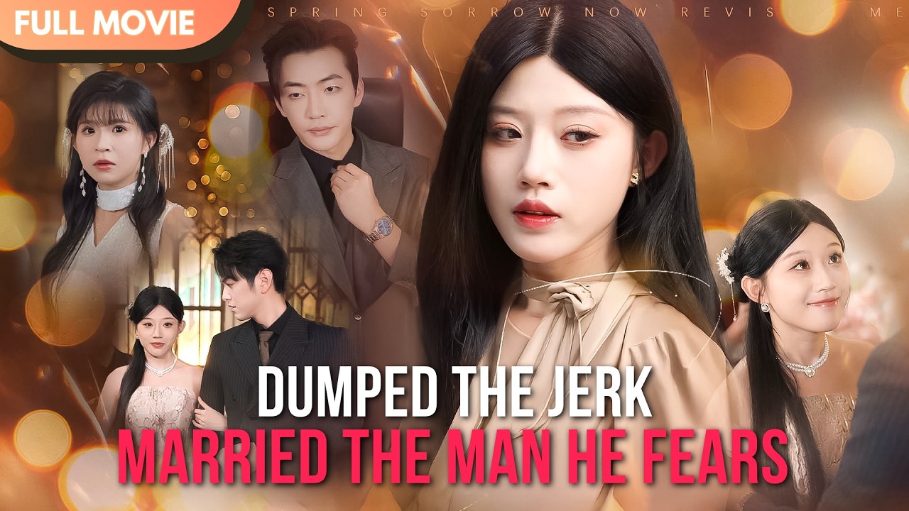 [ENG SUB] From Jerk to Wife: A Fearful Man's Love Story | Full Episode #cdrama