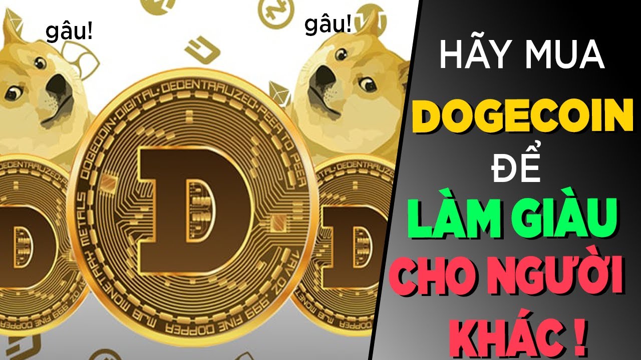 Mua DOGECOIN để Giàu Có 💰
