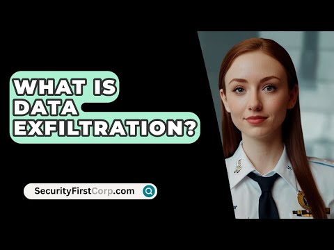 What Is Data Exfiltration? - SecurityFirstCorp.com