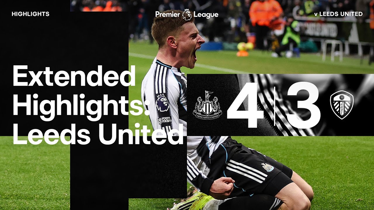 Newcastle United 4-3 Leeds United | Premier League Highlights ⚽