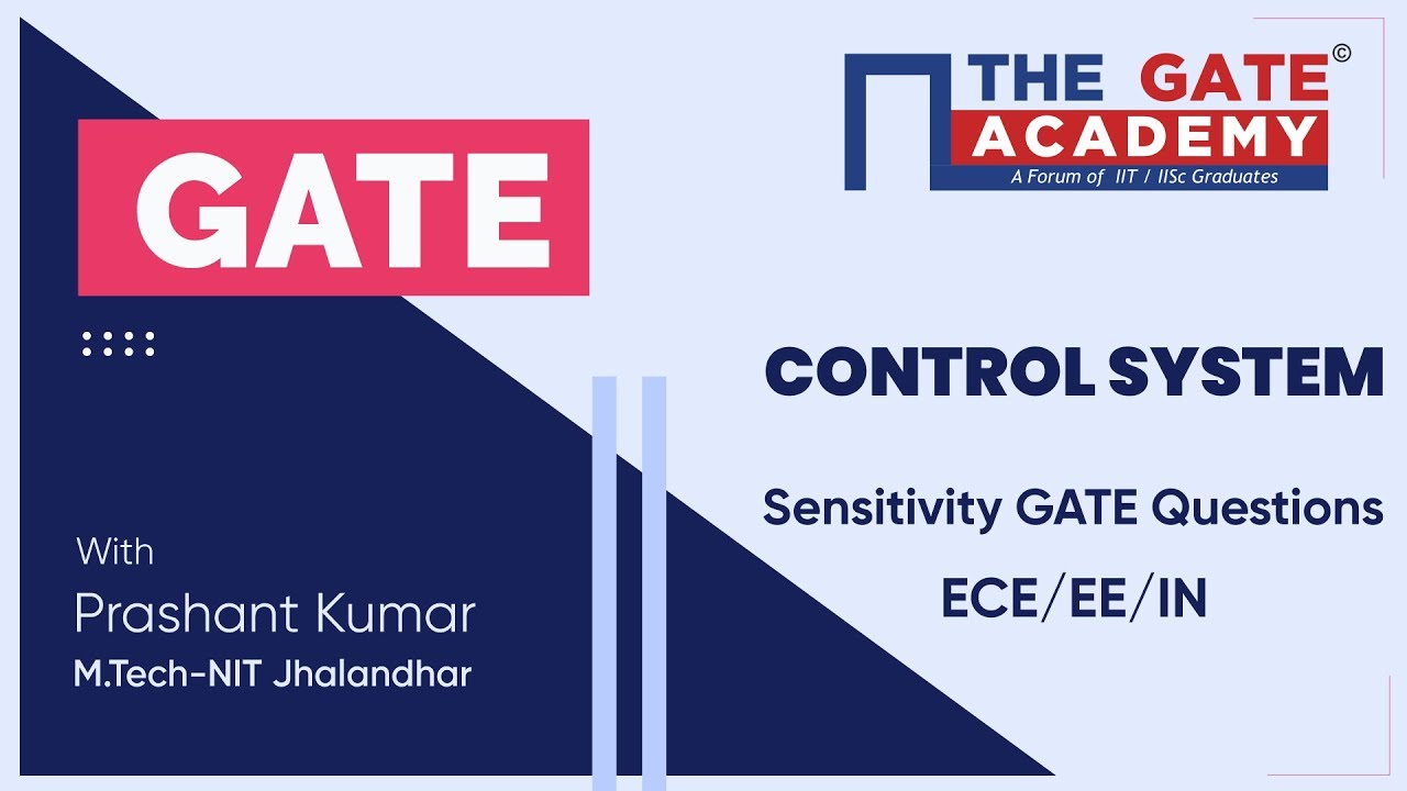 Control System Sensitivity | Free GATE Lectures