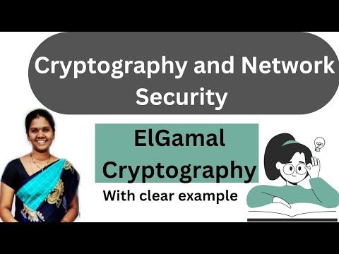 Elgamal Cryptography with clear example || Cryptography and Network Security