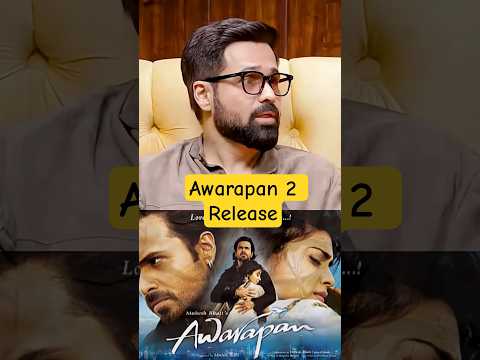 Emraan Hasmi Awarapan 2 Release #podcast #shortvideo #youtubeshorts #emraanhashmi #bollywood