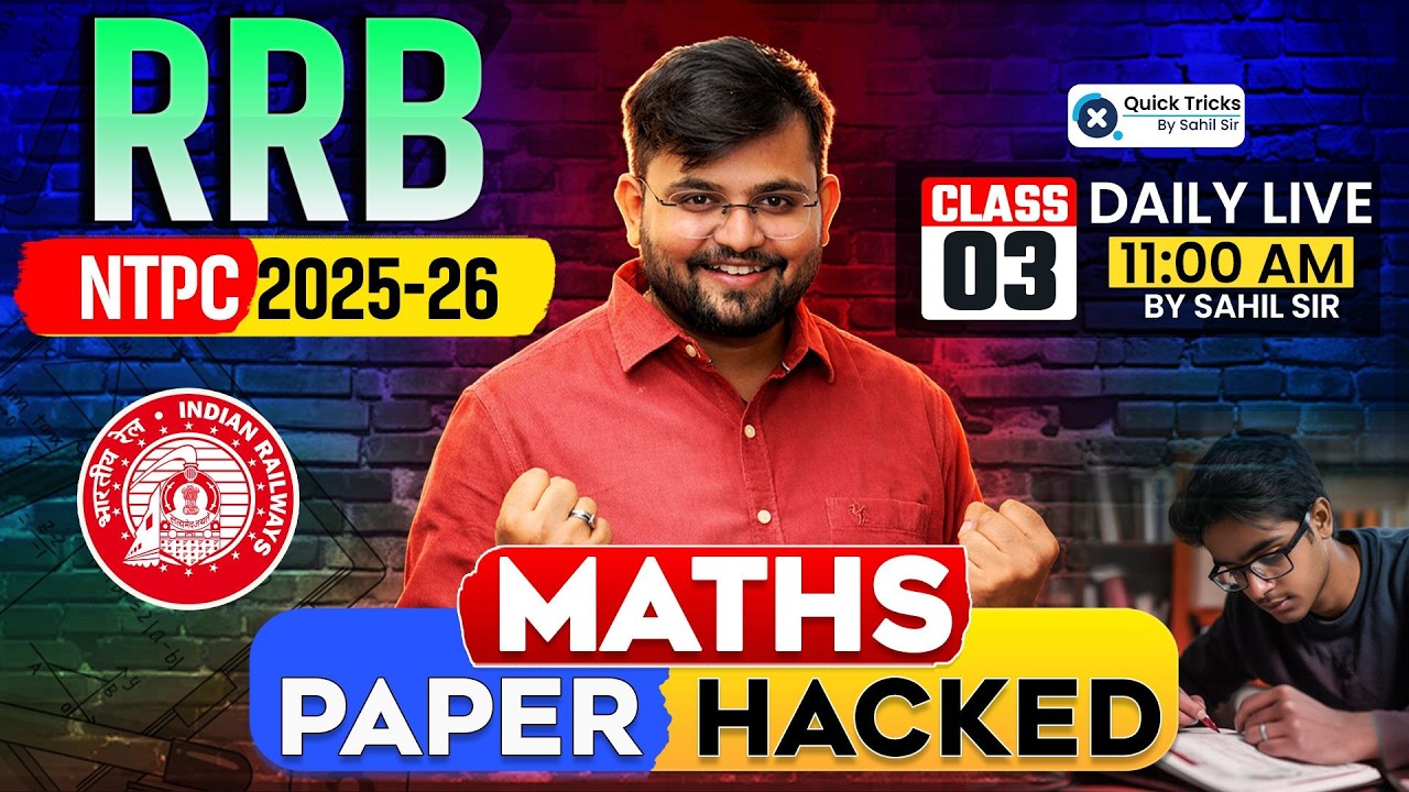 🚂 RRB NTPC 2025 Maths Paper Hacked-3 🔥 Complete Paper Approach + Smart Tricks 💯 Sahil Sir